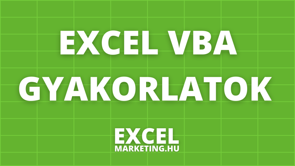Excel VBA Gyakorlatok